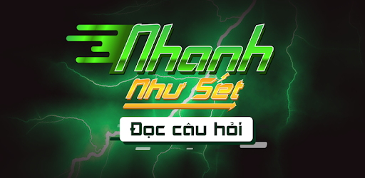 Nhanh Như Sét - Đọc Câu Hỏi