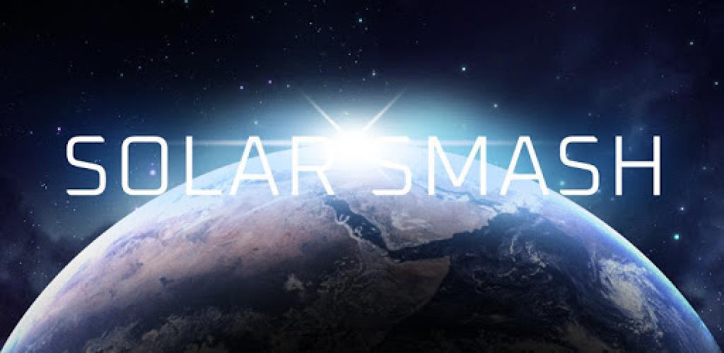 Solar Smash