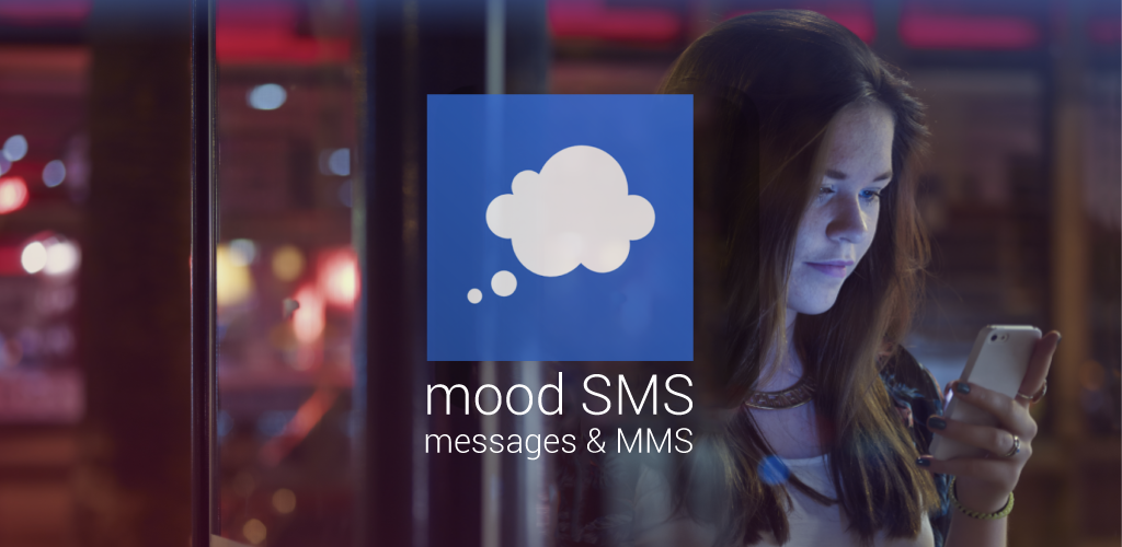 Mood SMS - Custom Text & MMS