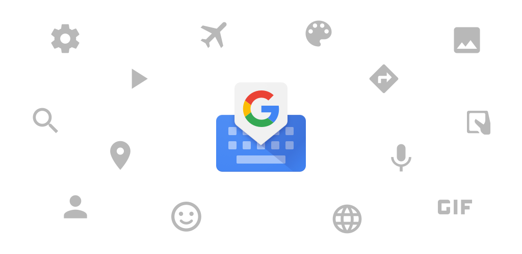 Gboard – the Google Keyboard